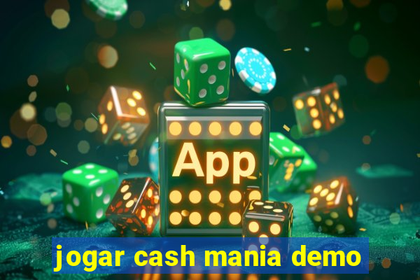 jogar cash mania demo